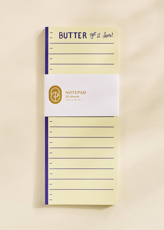"Butter Get It Done" Notepad